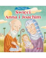 Nasi patroni: Święci Anna i Joachim