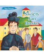 Nasi patroni: Święty Jan Bosko