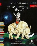 Czytam sobie - Nim przyjdą słonie