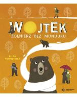 Wojtek. Żołnierz bez munduru