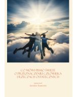 Co mówi Pismo Święte o przeznaczeniu człowieka i rzeczach ostatecznych