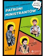 Patroni ministrantów. Święci w młodości – wierni miłości. Komiks