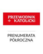 Przewodnik Katolicki ogólnopolski Prenumerata półroczna