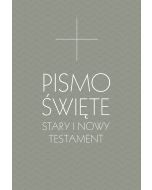 Pismo Święte Stary i Nowy Testament B5 - oprawa szara