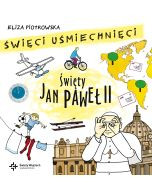 Święty Jan Paweł II Święci uśmiechnięci, seria: Święci Uśmiechnięci 