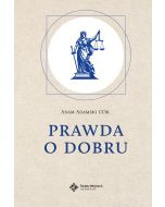 Prawda o dobru - ks. Adam Adamski