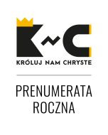 .Króluj Nam Chryste. Prenumerata roczna