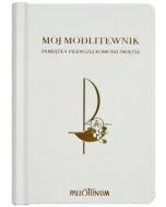 Mój modlitewnik  I Komunia Święta  biały