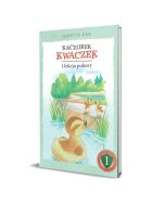 Kaczorek Kwaczek i lekcja pokory, seria: SZKOŁA CHARAKTERU