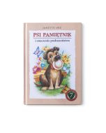 Psi pamiętnik i znaczenie posłuszeństwa, seria: SZKOŁA CHARAKTERU