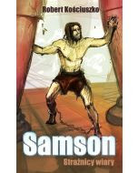 Strażnicy wiary cz. 2 Samson