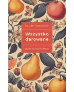 Wszystko darowane, wydanie II