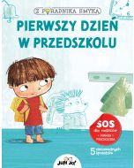 Z poradnika smyka. Pierwszy dzień w przedszkolu