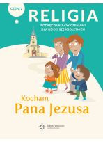 Religia sp. kl.0 podręcznik z ćwiczeniami cz.2 - Kocham Pana Jezusa