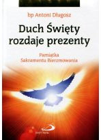 Pamiątka Bierzmowania - Duch Święty rozdaje prezenty 