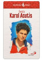 Karta Skuteczni Święci - Święty Karol Acutis
