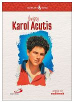 Święty Karol Acutis - Skuteczni Święci