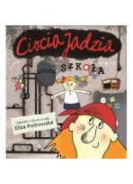 Ciocia Jadzia. Szkoła