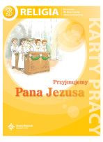 Religia sp kl.3 karty pracy - Przyjmujemy Pana Jezusa