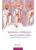 Spotkania z biblijnymi nauczycielami wiary