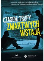 Czasem trupy Zmartwychwstają. Film dydaktyczny o uzależnieniach + broszura