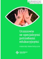 Uczniowie ze specjalnymi potrzebami edukacyjnymi. Materiały katechetyczne