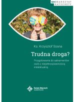 Trudna droga? Przygotowanie do sakramentów osób z niepełnosprawnością intelektualną