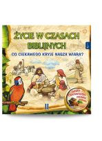 Życie w czasach biblijnych. Co ciekawego kryje nasza wiara? (część II)