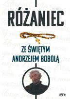 Różaniec ze świętym Andrzejem Bobolą