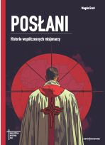 Posłani Historie współczesnych misjonarzy