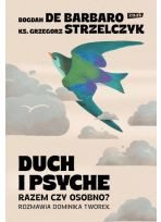 Duch i psyche. Razem czy osobno?