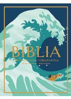Biblia. Opowiedziana i objaśniona