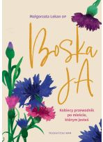 Boska ja Kobiecy przewodnik po mieście, którym jesteś
