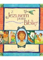 Z Jezusem przez Biblię. W każdej opowieści słychać Jego imię