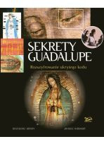 Sekrety Guadalupe. Rozszyfrowanie ukrytego kodu