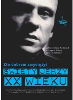 Zło dobrem zwyciężył. Święty Jerzy XX wieku