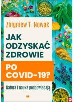 Jak odzyskać zdrowie po covid -19?