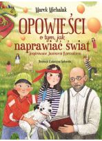 Opowieści o tym, jak naprawiać świat