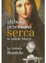 Głęboka przemiana serca w szkole Maryi
