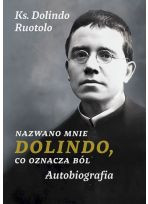 Nazwano mnie Dolindo co oznacza ból. Autobiografia