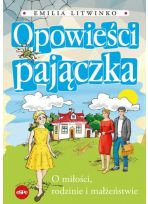 Opowieści pajączka. O miłości, rodzinie i małżeństwie