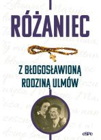 Różaniec z błogosławioną rodziną Ulmów