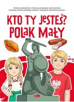 Kto ty jesteś? Polak mały