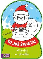 To już Święta! Mikołaj w drodze