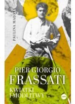 Pier Giorgio Frassati Kwiatki i modlitwy
