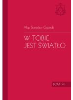 W Tobie jest światło, tom VI homilii