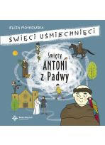 Święty Antoni z Padwy, seria: Święci uśmiechnięci