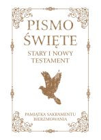 Pismo Święte Stary i Nowy Testament B5 - oprawa biała z obwolutą - Pamiątka Sakramentu Bierzmowania