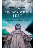 Postanowione jest. Rozważania w czasie zarazy