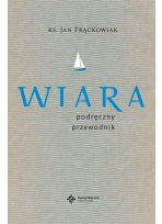 Wiara. Podręczny przewodnik